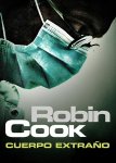 robin cook cuerpo extrano