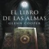 Glenn Cooper – El Libro De Las Almas