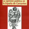 José Carlos Del Ama – La Opinión Pública En La España De Cervantes