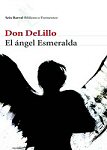 don delillo el angel esmeralda the