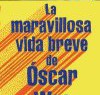Junot Díaz – La Maravillosa Vida Breve De Oscar Wao
