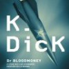 Philip K. Dick – Dr. Bloodmoney