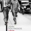 John Dos Passos – Años Inolvidables