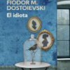 Fiodor Dostoievski – El Idiota