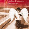 Carlos Fuentes – Adán En Edén
