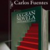 Novedad Literaria: Carlos Fuentes – La Gran Novela Latinoamericana – Ensayo
