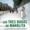 Almudena Grandes – Las Tres Bodas De Manolita