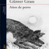 Günter Grass – Años De Perro