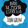 John Green – Bajo La Misma Estrella