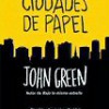 John Green – Ciudades De Papel