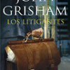 John Grisham – Los Litigantes