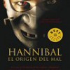 Thomas Harris – Hannibal: El Origen Del Mal