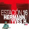 Yves H. y Hermann – Estación 16