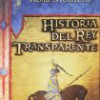 Rosa Montero – Historia del rey transparente