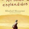 Khaled Hosseini – Mil Soles Espléndidos