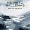 Javier De Isusi – He Visto Ballenas