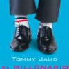 Tommy Jaud – El Millonario