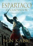 ben kane Espartaco el gladiador portada cover book libro