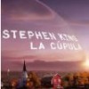 Stephen King – La Cúpula