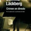 Camilla Lackberg – Crimen En Directo