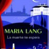Maria Lang – La Muerte Te Espera