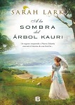sarah lark a la sombra del arbol kauri cover book libro