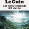 Ursula K. Le Guin – Las Doce Moradas Del Viento