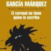Gabriel García Márquez – El Coronel No Tiene Quien Le Escriba