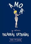 amor y otras palabras erin mccahan love and other foreign words spanish portada cover book libro