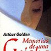 Arthur Golden – Memorias de una geisha