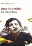 juan jose millas la mujer loca portada cover book libro
