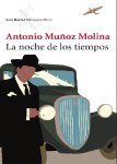 antonio Munoz molina la noche de los tiempos portada cover book libro