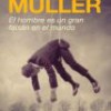 Herta Müller – El Hombre Es Un Gran Faisán En El Mundo