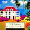 V. S. Naipaul – Una Casa Para El Señor Biswas