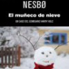 Jo Nesbo – El Muñeco De Nieve