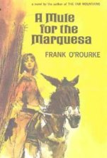 frank o rourke a mule for the marquesa book libro