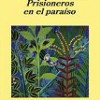 Arto Paasilinna – Prisioneros En El Paraíso