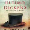 Matthew Pearl – El Último Dickens