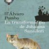 Álvaro Pombo – La Transformación De Johanna Sansíleri