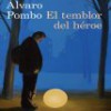 Álvaro Pombo – El Temblor Del Héroe