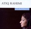 Atiq Rahimi – La Piedra De La Paciencia