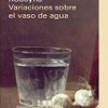 Andrés Sánchez Robayna – Variaciones Sobre El Vaso De Agua