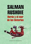 Salman Rushdie – Harún y El Mar De Las Historias