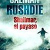 Salman Rushdie – Shalimar El Payaso