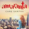Care Santos – Amaranta