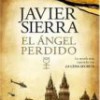 Javier Sierra – El Ángel Perdido
