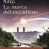 Lorenzo Silva – La Marca Del Meridiano