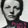 Hilary Spurling – Pearl S. Buck