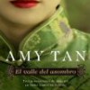 Amy Tan – El Valle Del Asombro