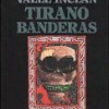 Ramon Maria del Valle Inclan – Tirano Banderas